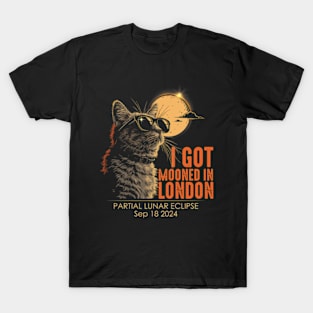 I Got Mooned In London Partial Lunar Eclipse September 18 2024 T-Shirt